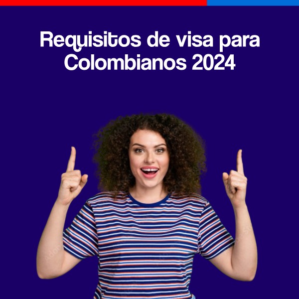 requisitos visa colombianos